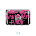 GIRLS JUST WANT HAVE FUND $