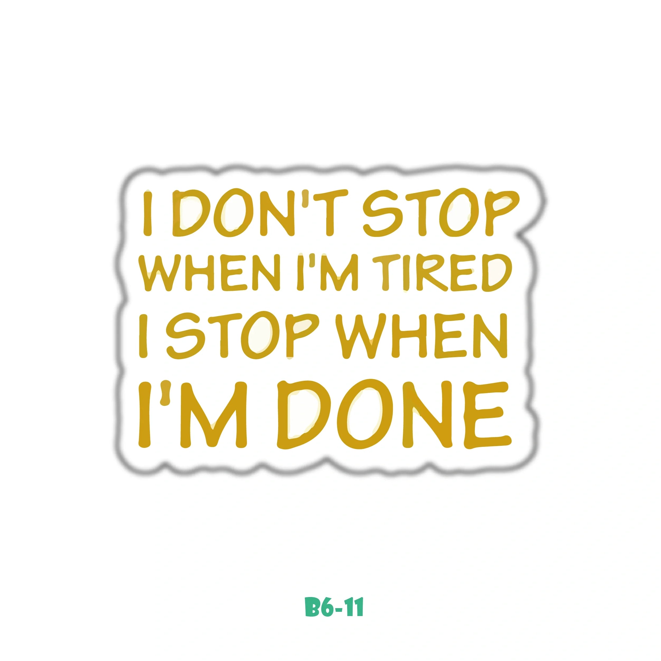 I DON'T STOP
