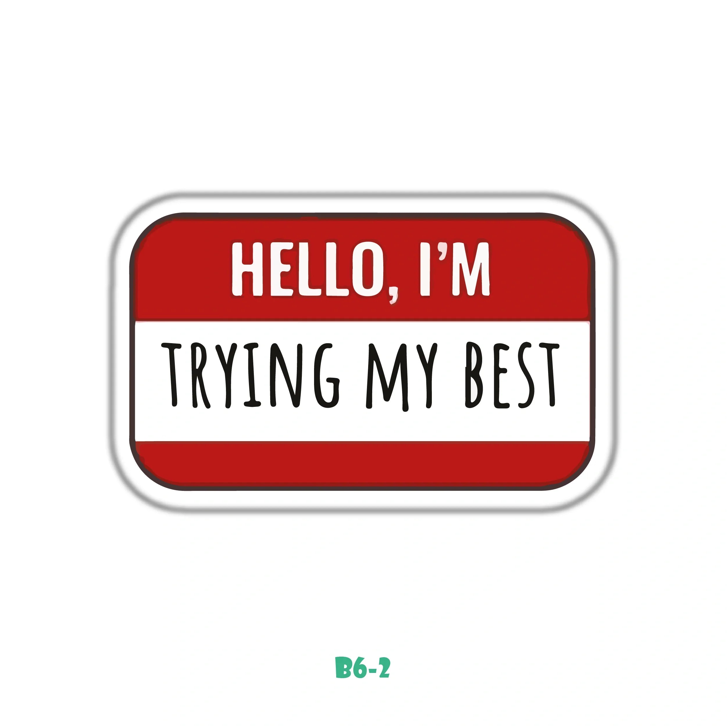 TRYING MY BEST