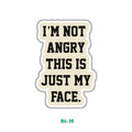 I'M NOT ANGRY