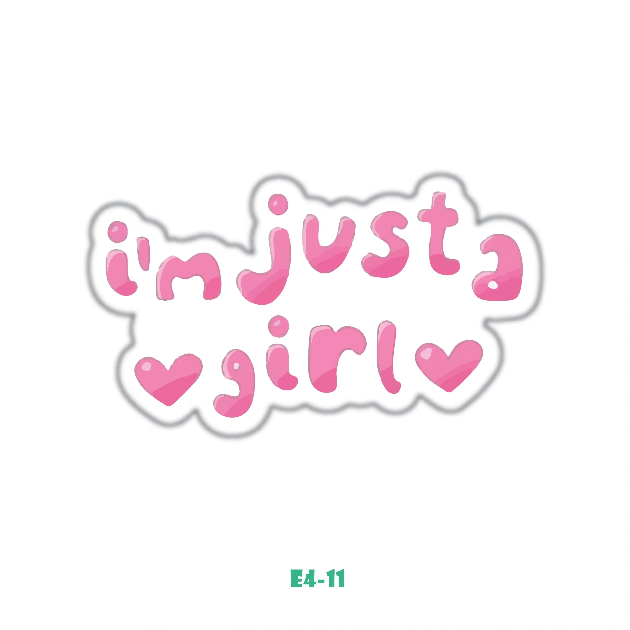 I'M JUST A GIRL