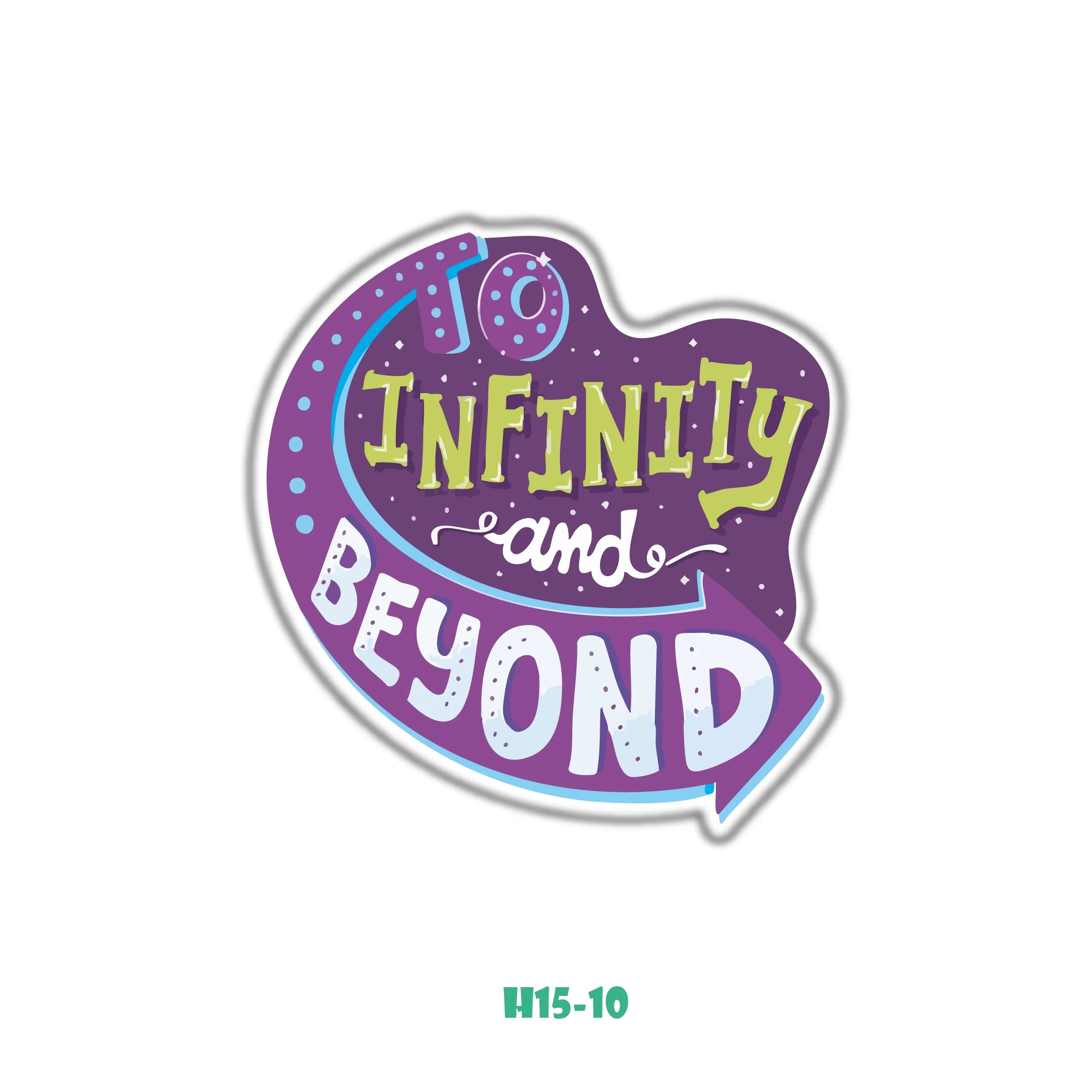 To Infinity and Beyond Sticker
