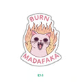 BURN MADAFAKA
