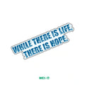 LIFE = HOPE