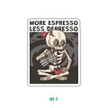 MORE ESPRESSO
