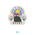 DON'T STRESS MEOWT
