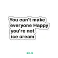 YOU'RE NOT ICE CREAM