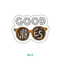 GOOD VIBES