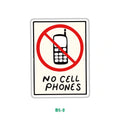 NO CELL PHONES
