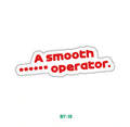 A SMOOTH OPERATOR