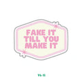 FAKE IT