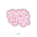 ANXIOUS AS FU*K