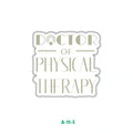 DOCTOR OF PHYSICAL THERAPY