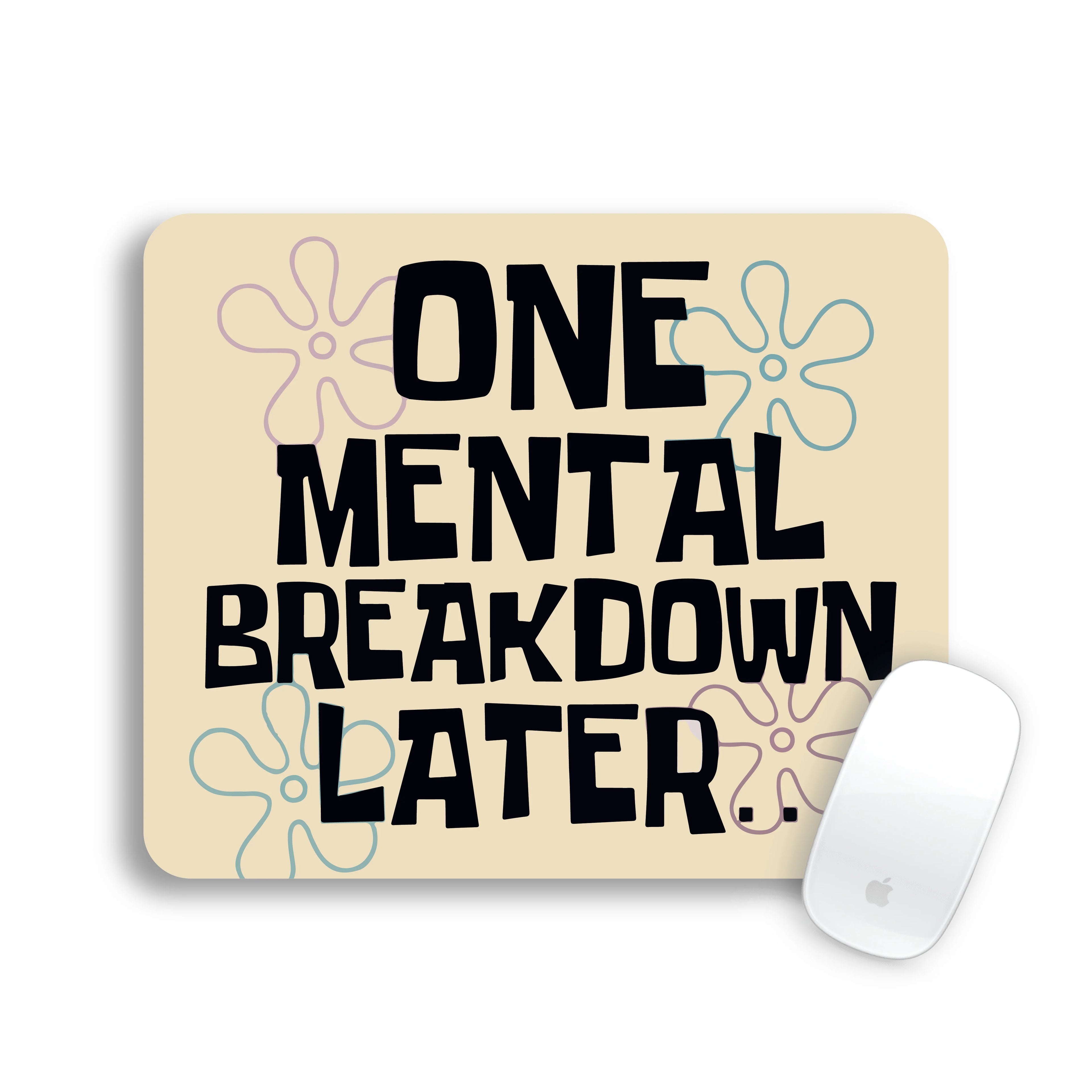 BREAKDOWN LATER